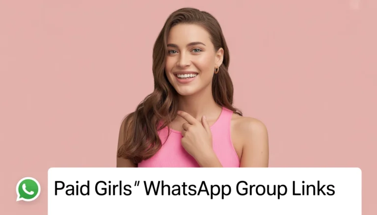 Paid Girls WhatsApp Group Links